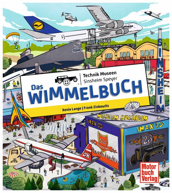 Das Wimmelbuch Technik Museen Sinsheim Speyer (Frank Zinkewitz)