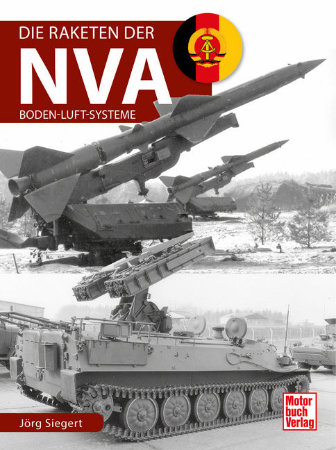 Die Raketen der NVA (Jörg Siegert)