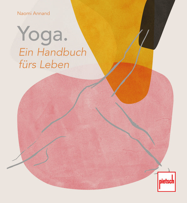 Yoga. Ein Handbuch fürs Leben (Naomi Annand)