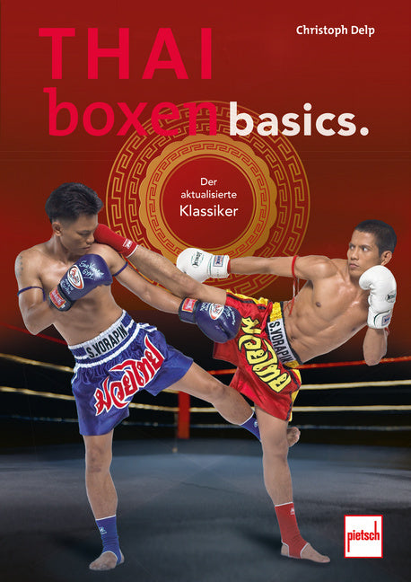 Thaiboxen basics (Christoph Delp)