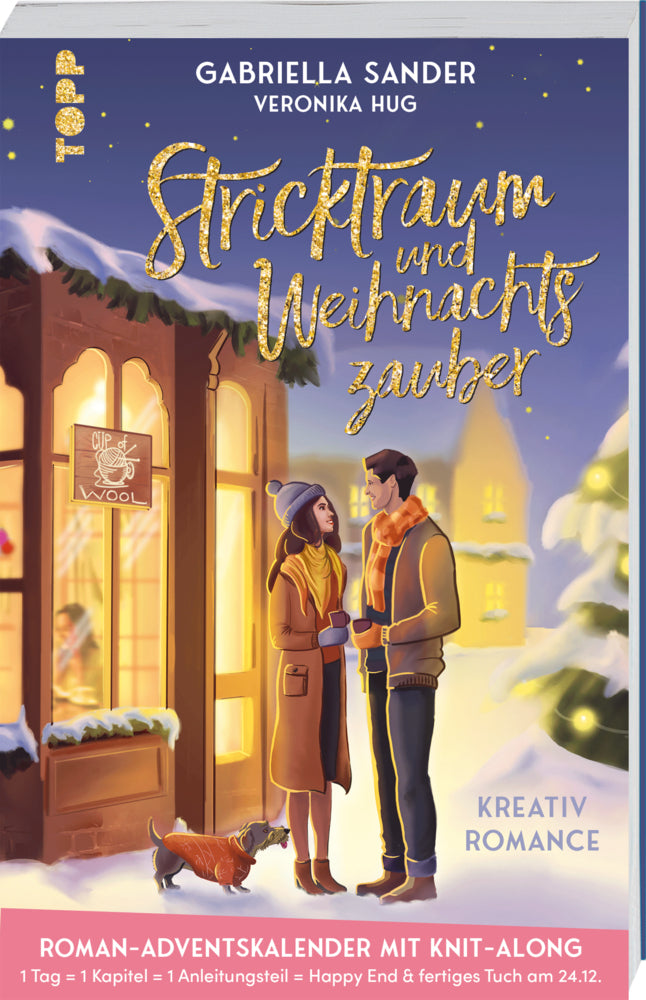 Stricktraum und Weihnachtszauber. Eine Kreativ-Romance. Mit Multimuster-Tuch-Knit-Along. Adventskalenderbuch (Gabriella Sander)