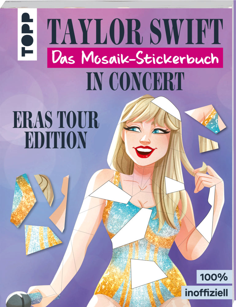 Taylor Swift in Concert. Das Mosaik-Stickerbuch. (Frechverlag)