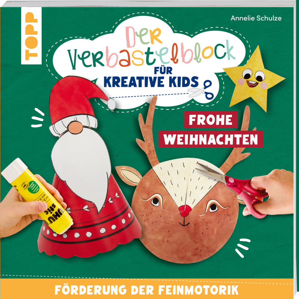 Der Verbastelblock für kreative Kids. Frohe Weihnachten (Annelie Schulze)