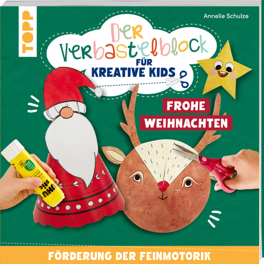 Der Verbastelblock für kreative Kids. Frohe Weihnachten (Annelie Schulze)