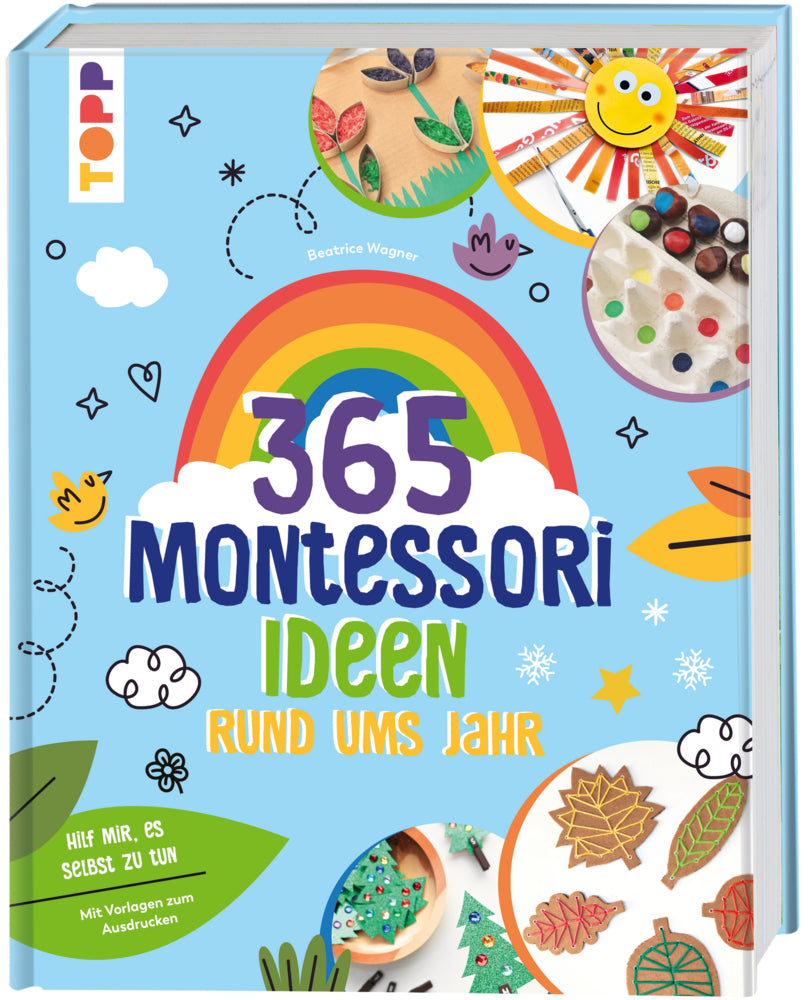Montessori - 365 Kreativideen rund ums Jahr (Beatrice Wagner)