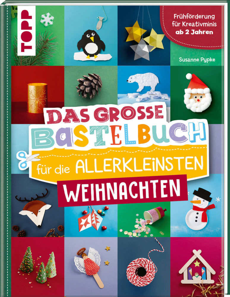 Das große Bastelbuch für die Allerkleinsten Weihnachten (Susanne Pypke)