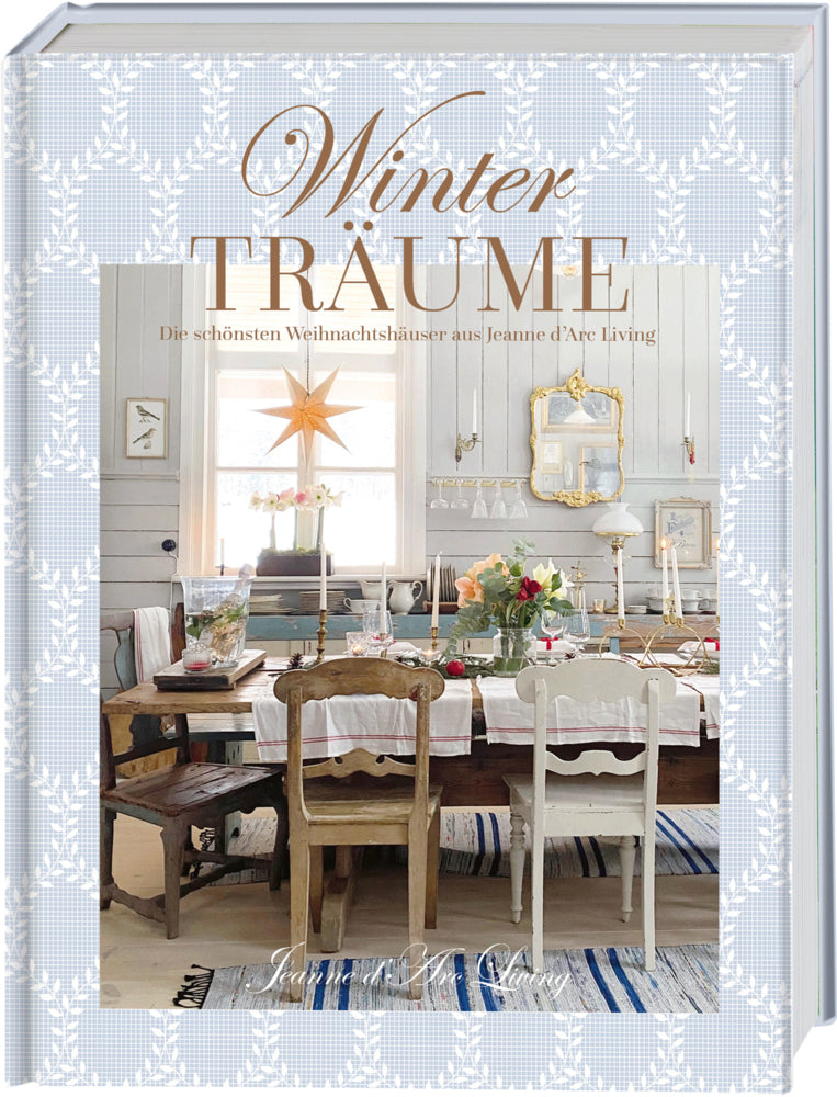 Winterträume. Die schönsten Weihnachtshäuser aus Jeanne d'Arc Living (Vivian Christensen)
