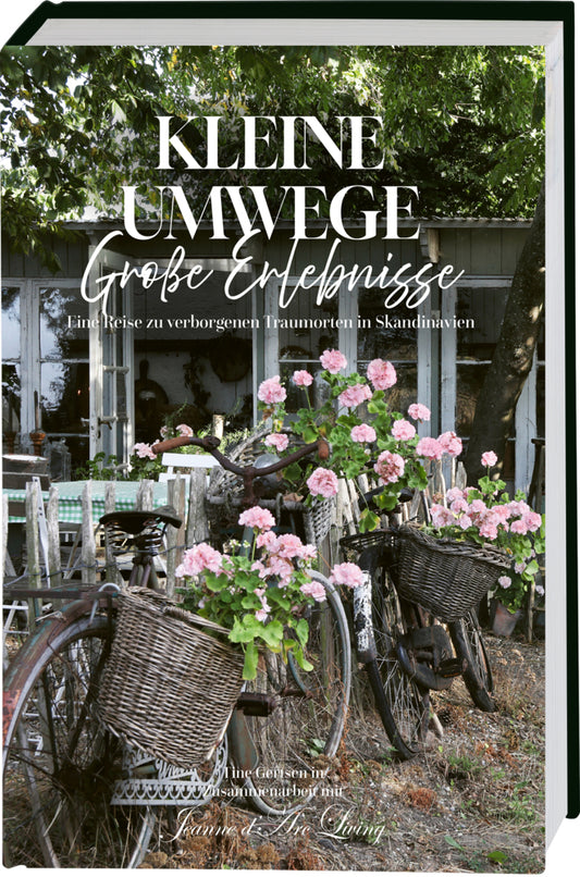Kleine Umwege, große Erlebnisse. Eine Reise zu verborgenen Traumorten in Skandinavien. (Tine Gertsen)