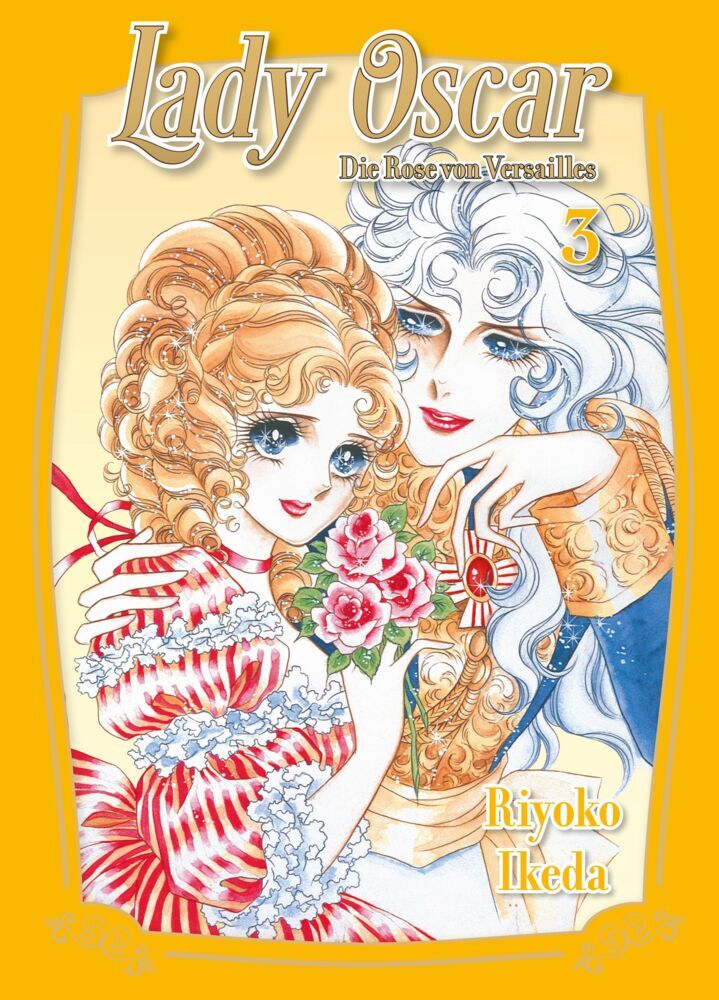 Lady Oscar: Die Rose von Versailles 03 (Riyoko Ikeda)