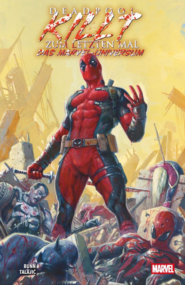 Deadpool killt zum letzten Mal das Marvel-Universum (Cullen Bunn)