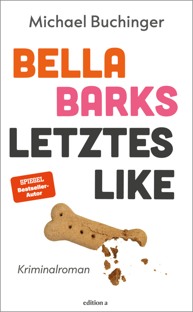 Bella Barks' letztes Like (Michael Buchinger)