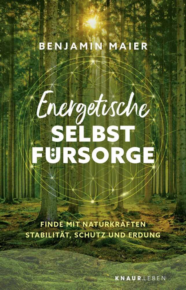 Energetische Selbstfürsorge (Benjamin Maier)