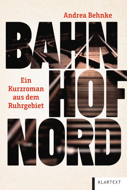 Bahnhof Nord (Andrea Behnke)
