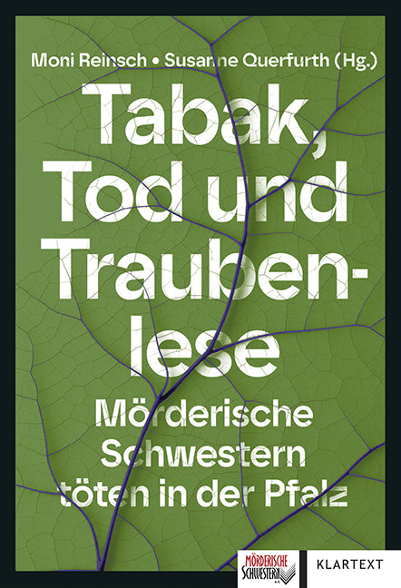 Tabak, Tod und Traubenlese (Moni Reinsch)
