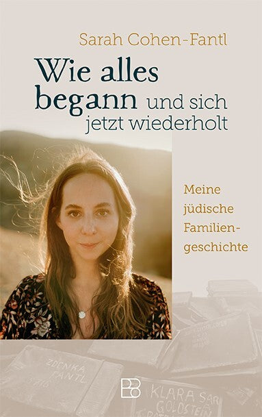 Wie alles begann und sich jetzt wiederholt (Sarah Cohen-Fantl)