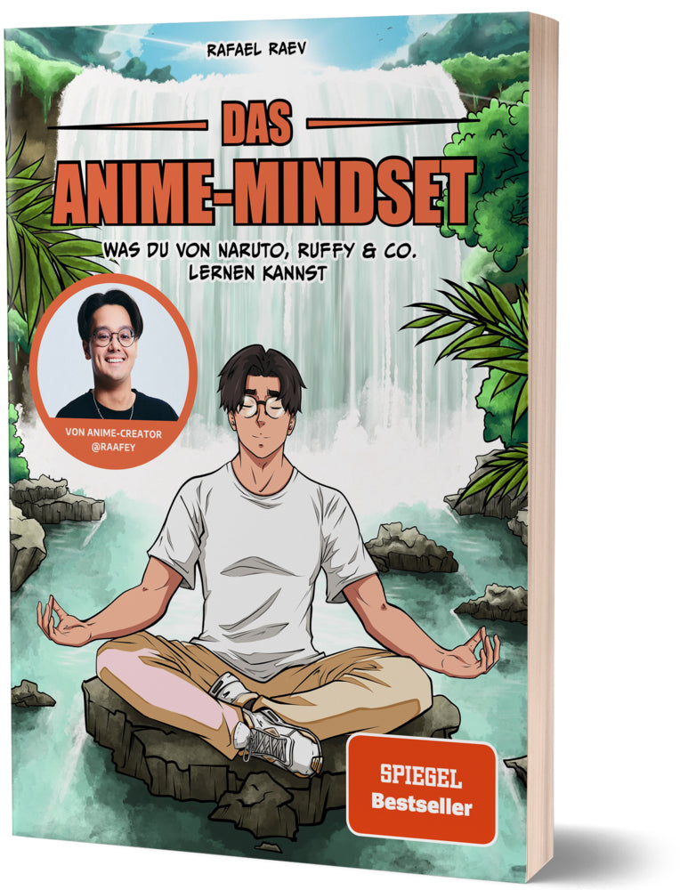Das Anime-Mindset (Raafey)