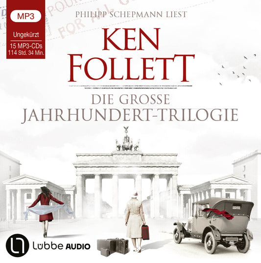 Die große Jahrhundert-Trilogie, 15 Audio-CD, 15 MP3 (Ken Follett)