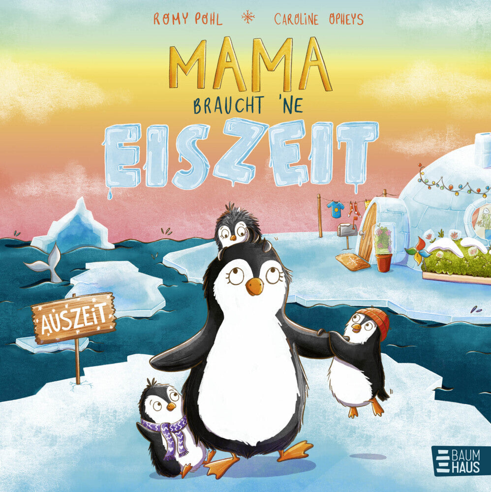Mama braucht 'ne Eiszeit (Romy Pohl)