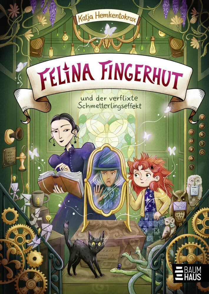 Felina Fingerhut und der verflixte Schmetterlingseffekt (Katja Hemkentokrax)