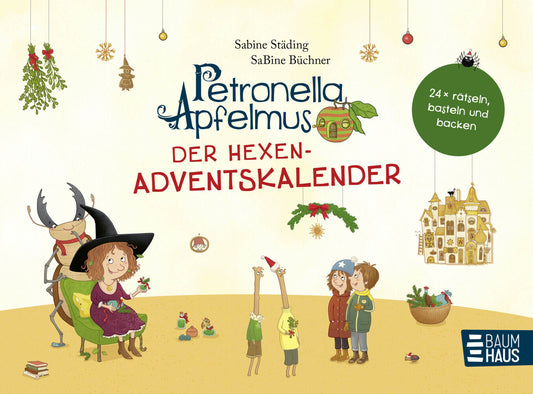 Petronella Apfelmus - Der Hexen-Adventskalender (Sabine Städing)