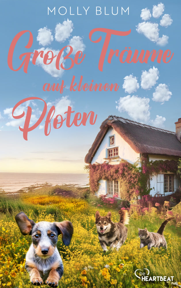 Große Träume auf kleinen Pfoten (Molly Blum)