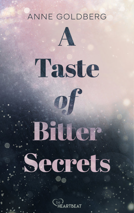A Taste of Bitter Secrets (Anne Goldberg)