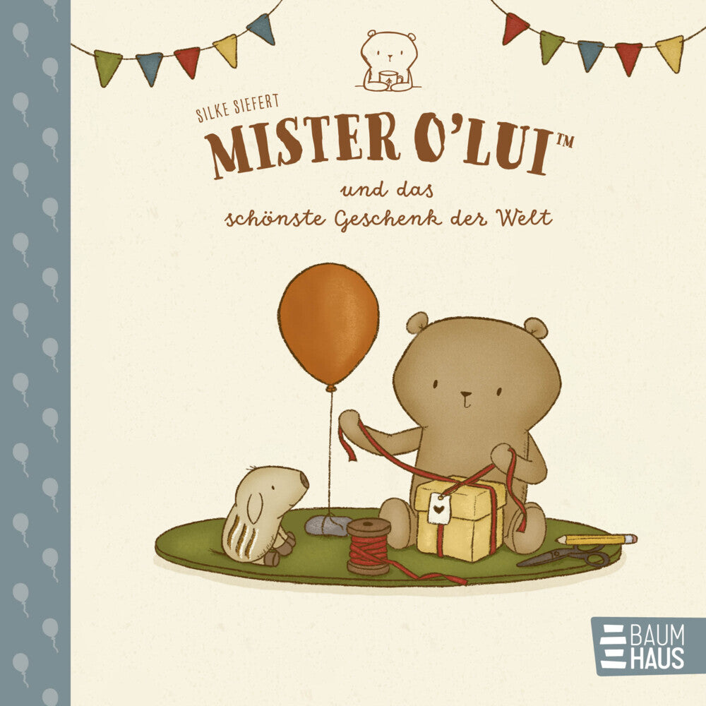 Mister O'Lui und das schönste Geschenk der Welt (Silke Siefert)