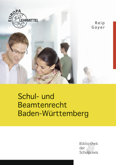 Schul- und Beamtenrecht Baden-Württemberg (Stefan Reip)