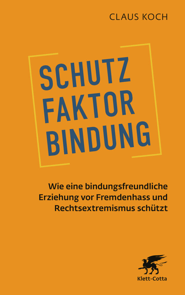 Schutzfaktor Bindung (Claus Koch)
