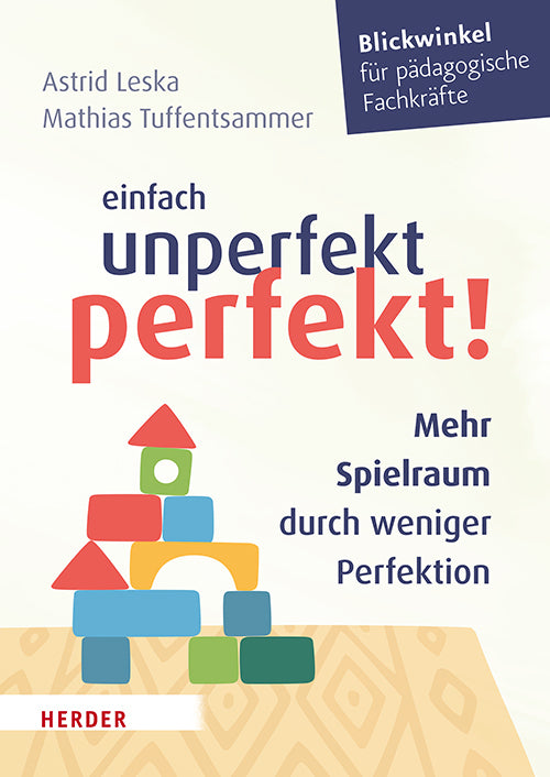 Einfach unperfekt perfekt! (Astrid Leska)