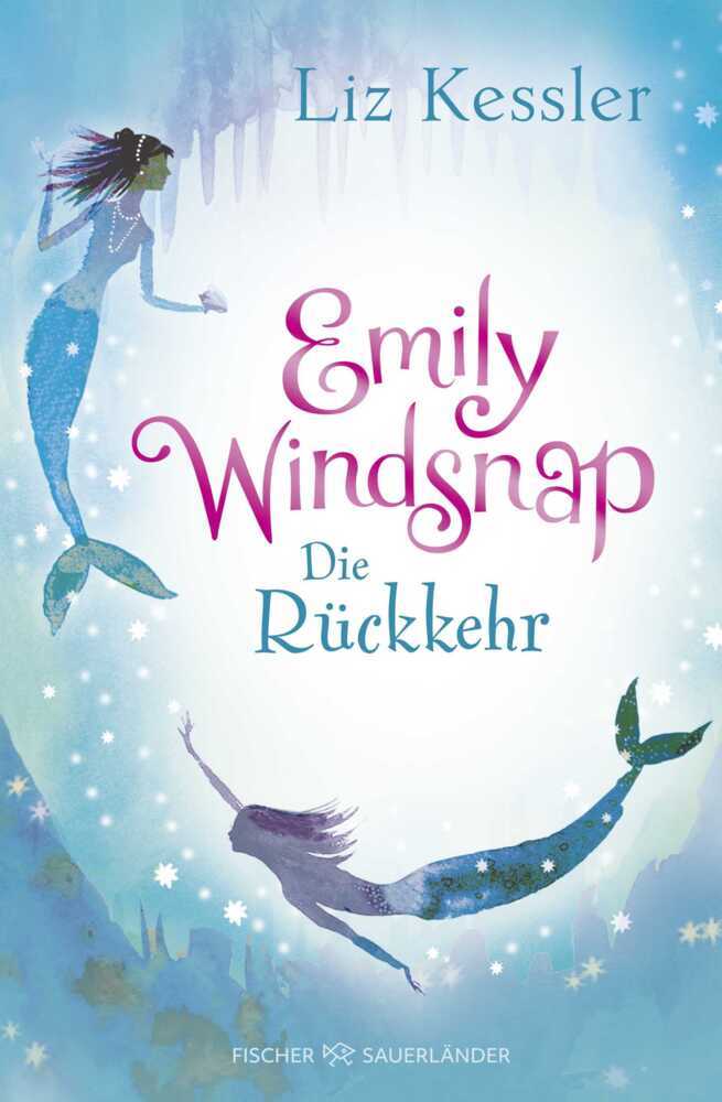 Emily Windsnap - Die Rückkehr (Liz Kessler)