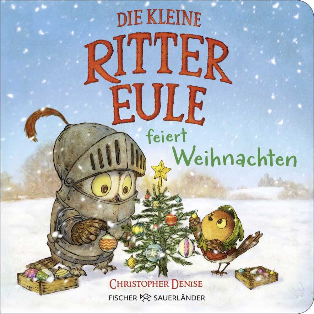 Die kleine Rittereule feiert Weihnachten (Christopher Denise)