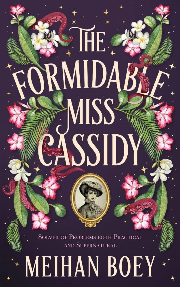 The Formidable Miss Cassidy (Meihan Boey)