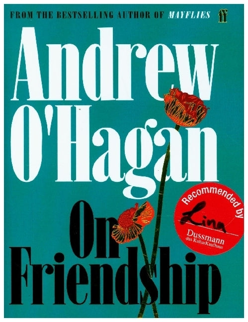 On Friendship (Andrew O'Hagan)