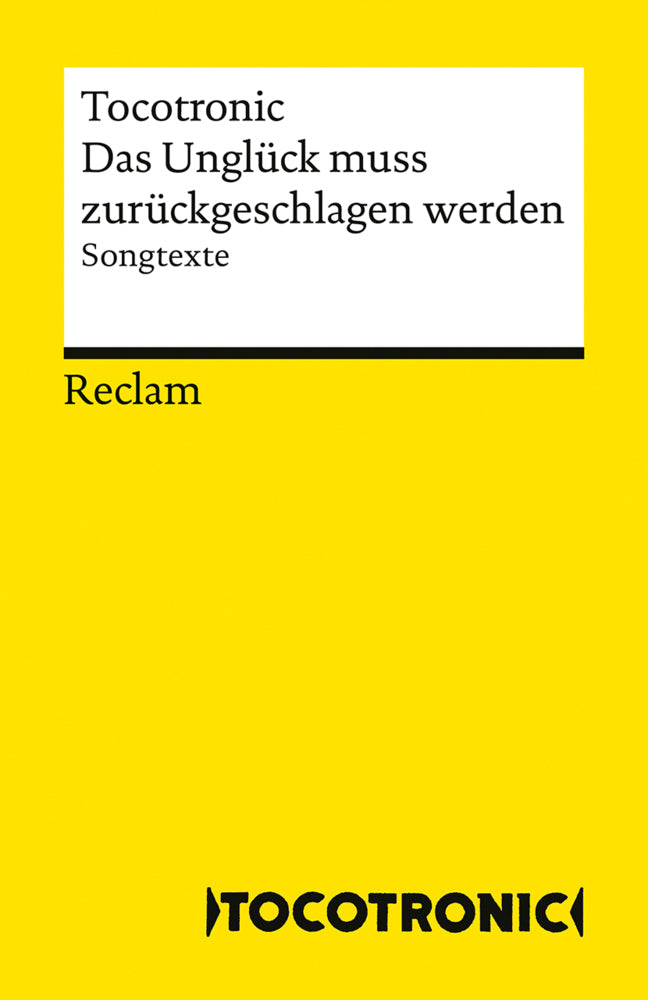 Das Unglück muss zurückgeschlagen werden. Songtexte (Tocotronic)