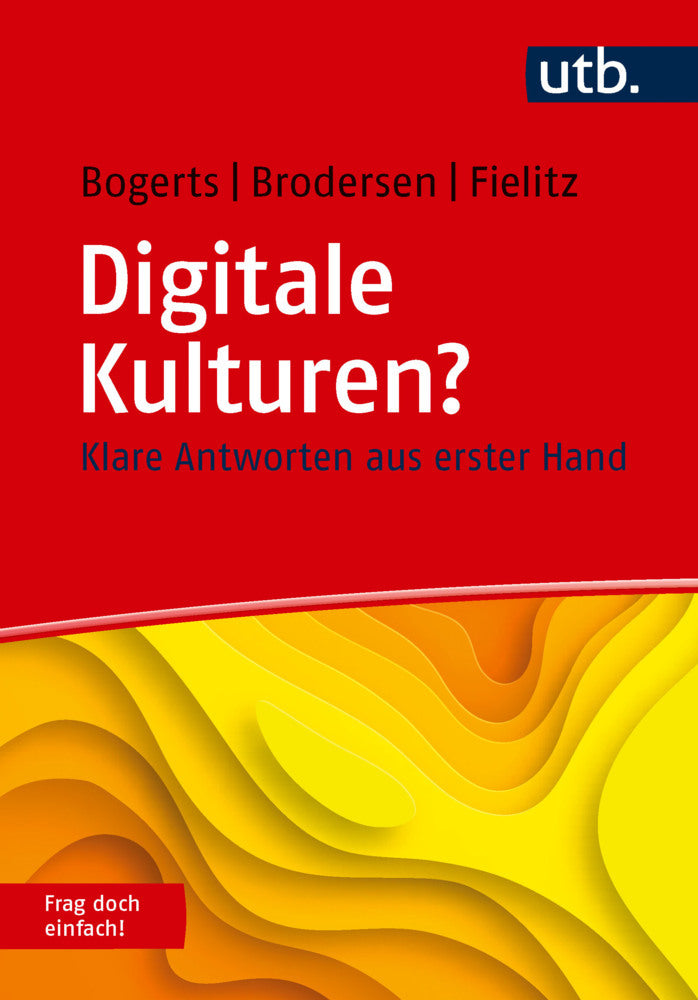 Digitale Kulturen? Frag doch einfach! (Lisa Bogerts)