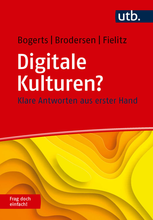 Digitale Kulturen? Frag doch einfach! (Lisa Bogerts)