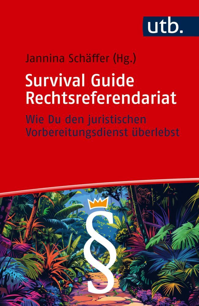 Survival Guide Rechtsreferendariat (Jannina Schäffer)