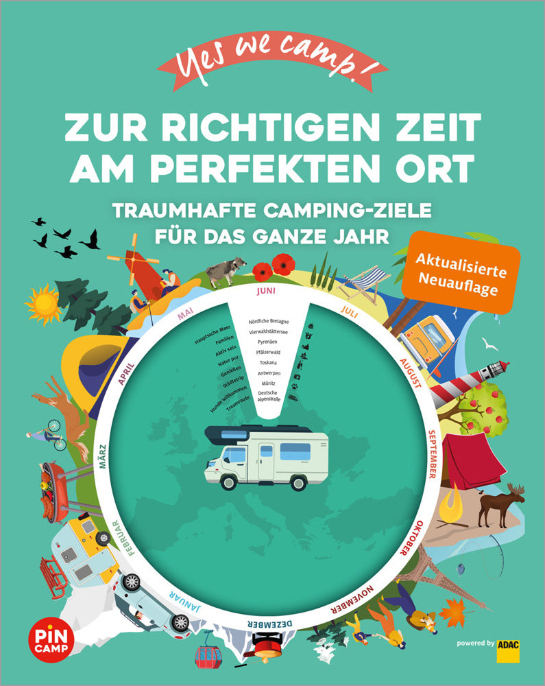 Yes we camp! Zur richtigen Zeit am perfekten Ort (Ralf Johnen)