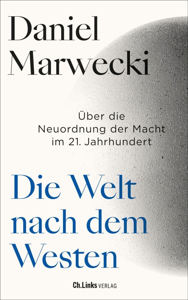 Die Welt nach dem Westen (Daniel Marwecki)