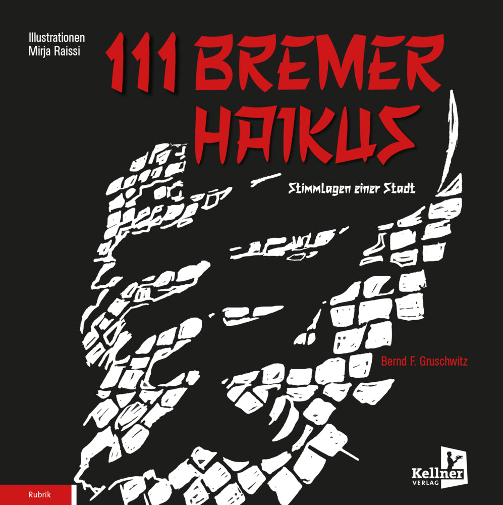 111 Bremer Haikus (Bernd F. Gruschwitz)