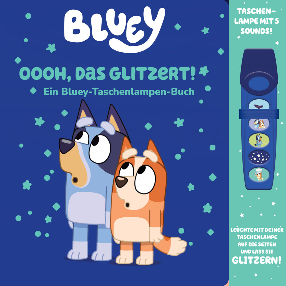 Bluey - Oooh, das glitzert! - Interaktives Taschenlampen-Soundbuch mit 5 Geräuschen und Glitzerseiten (Phoenix International Publications Germany Gmbh)
