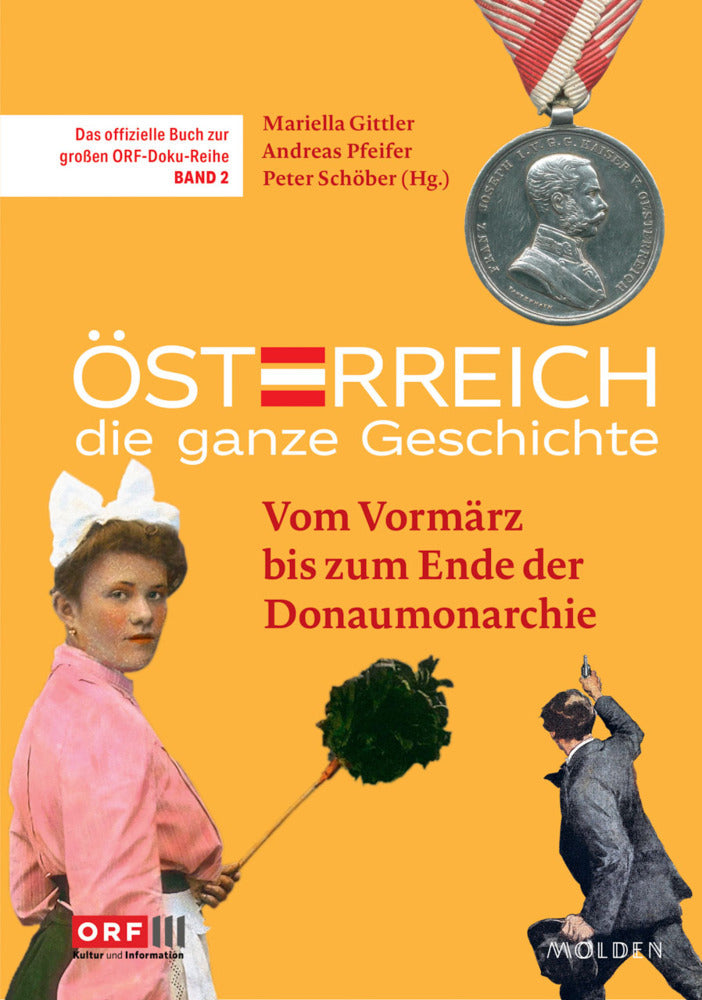 Österreich - Die ganze Geschichte Band 2 (Mariella Gittler)