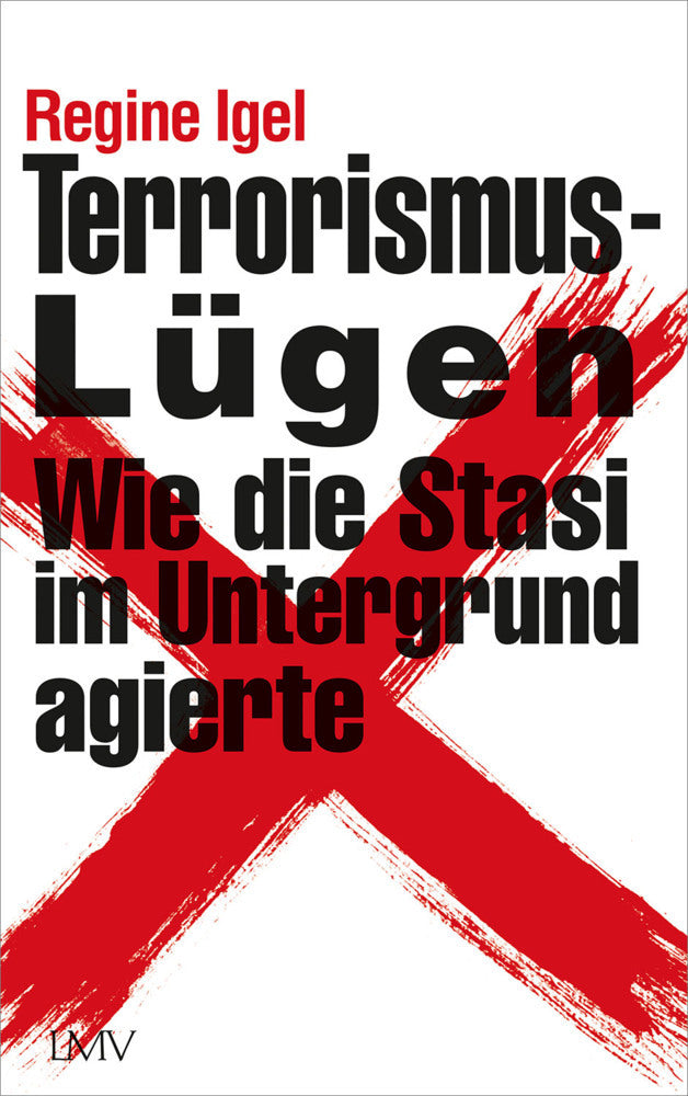 Terrorismus-Lügen (Regine Igel)