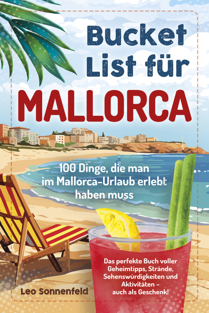 Bucket List für Mallorca (Leo Sonnenfeld)