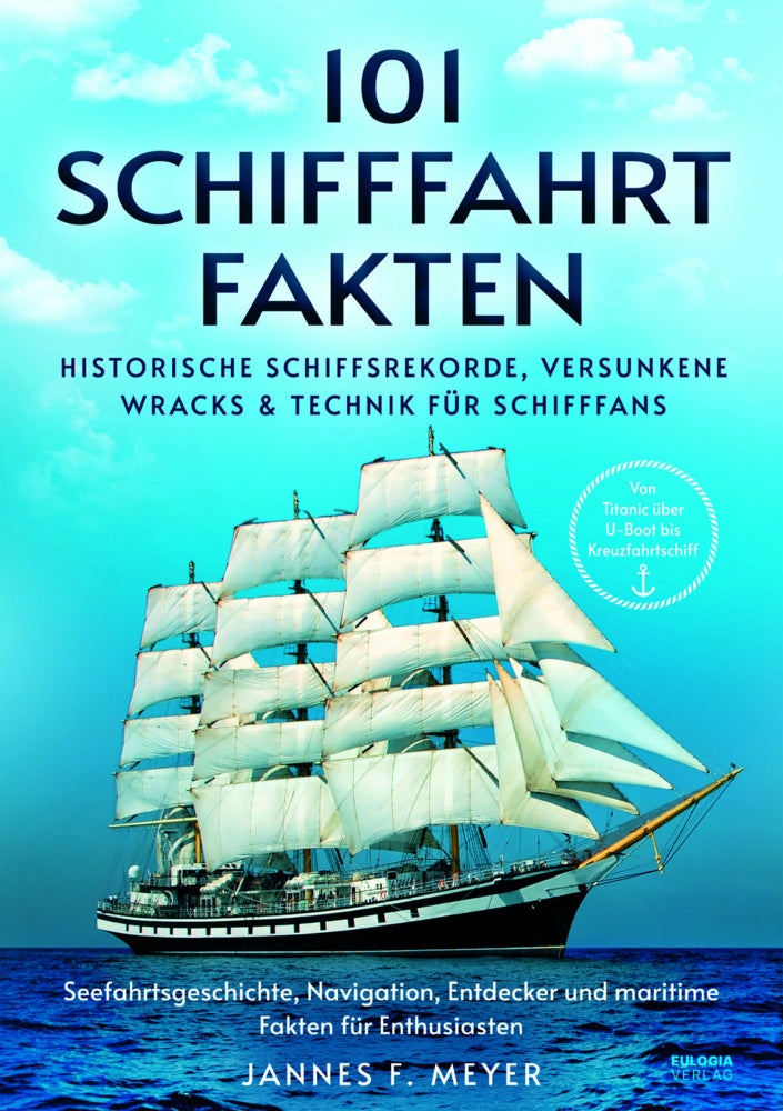 101 Schifffahrtfakten (Jannes F. Meyer)
