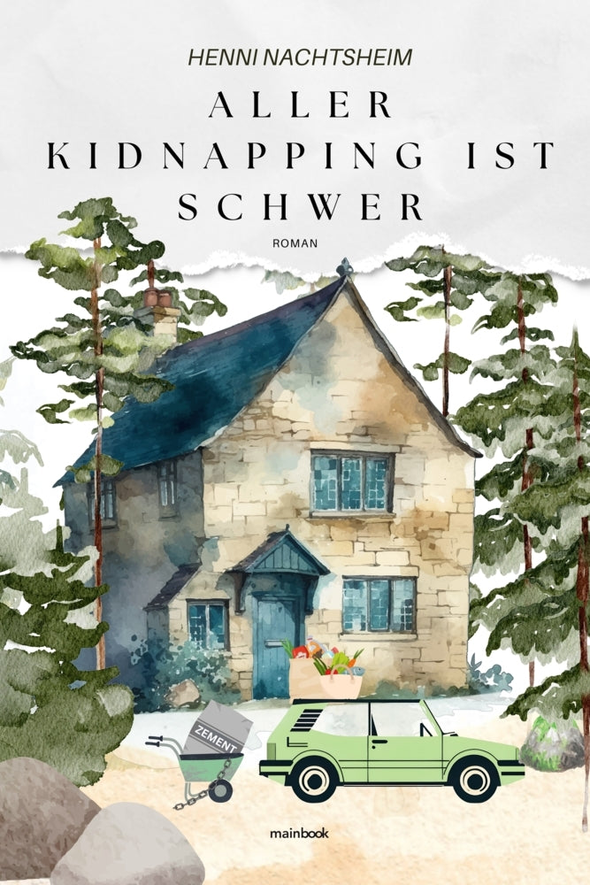 Aller Kidnapping ist schwer (Henni Nachtsheim)