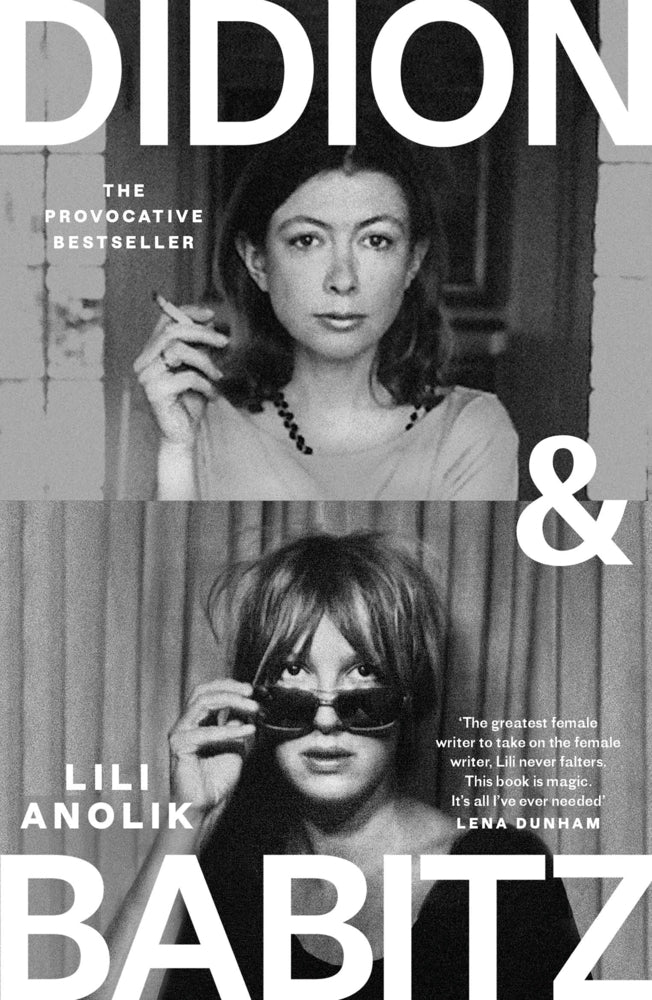 Didion & Babitz (Lili Anolik)