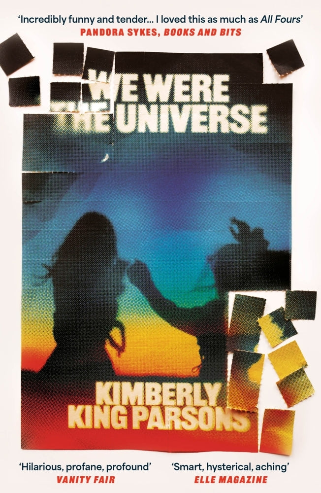 We Were the Universe (Kimberly King Parsons)