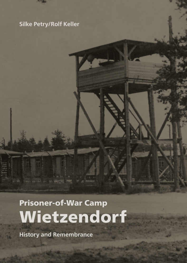 Prisoner-of-War Camp Wietzendorf (Rolf Keller)